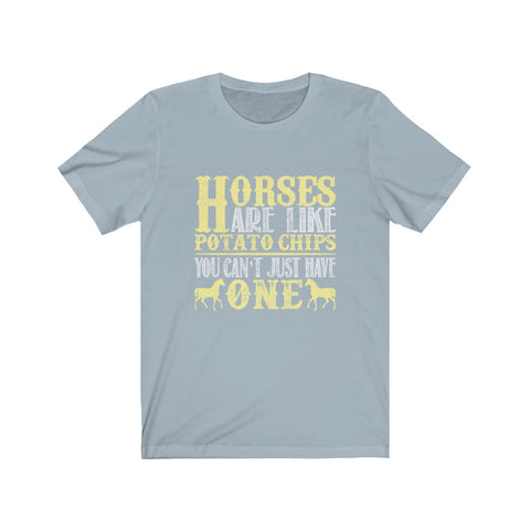 Image of Horses Are Like Potato Chips - Unisex Tee - Maas Tee