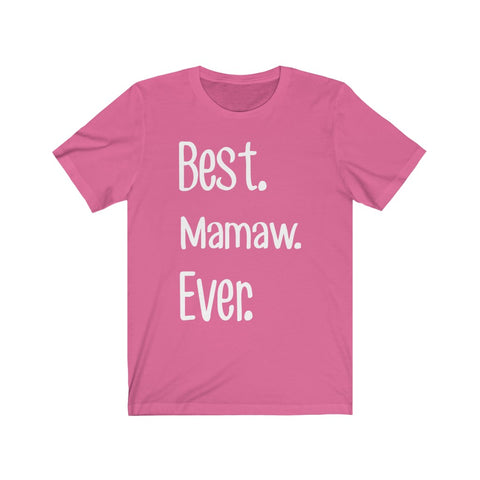 Image of Best Mamaw Ever - Unisex Tee