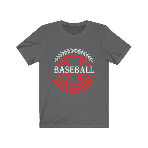 Image of Baseball All The Way - Unisex Tee