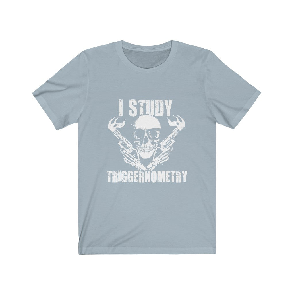 I Study Triggernometry - Unisex Tee
