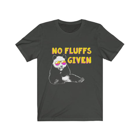 Image of No Fluffs Given Panda - Unisex Tee - Maas Tee