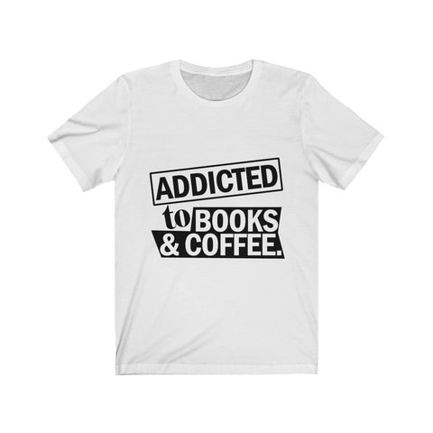 Image of Addicted To Books And Coffee - Unisex Tee