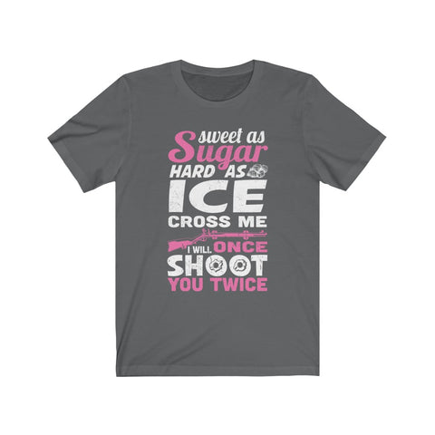 Image of I Will Once Shoot You Twice - Unisex Tee