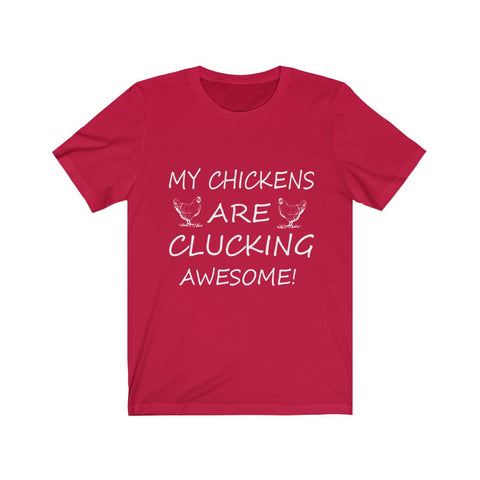 Image of My Chickens are Clucking - Unisex Tee - Maas Tee
