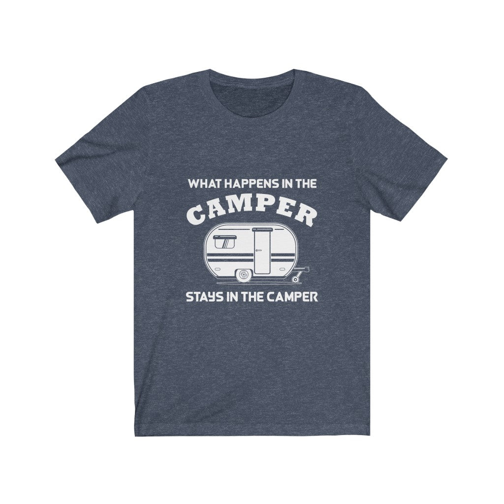 What Happens in The Camper Stays in The Camper - Unisex Tee