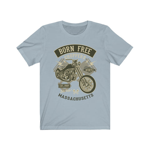 Image of Born Free Choppers - Unisex Tee - Maas Tee