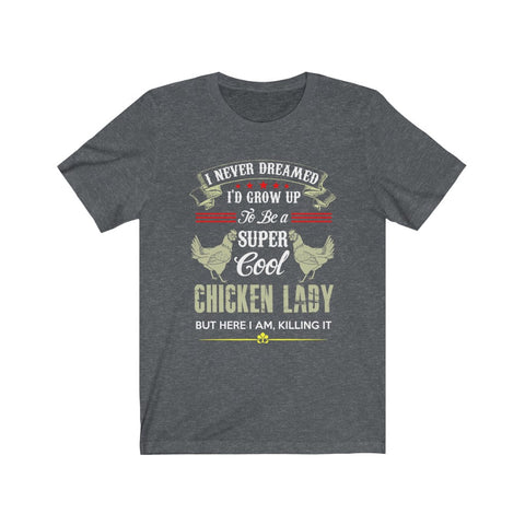 Image of Chicken Lady - Unisex Tee - Maas Tee