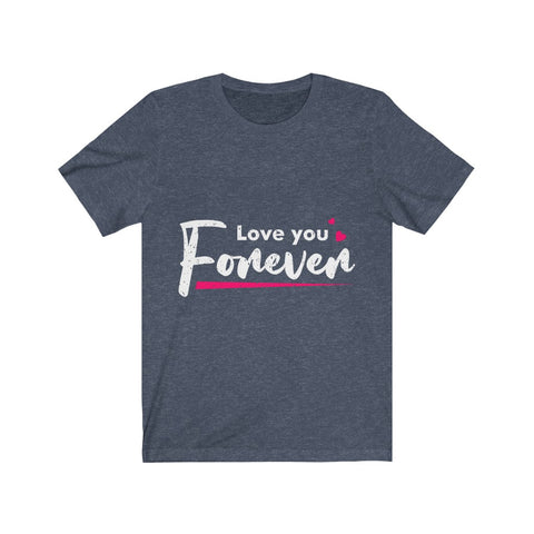 Image of Love You Forever - Maas Tee