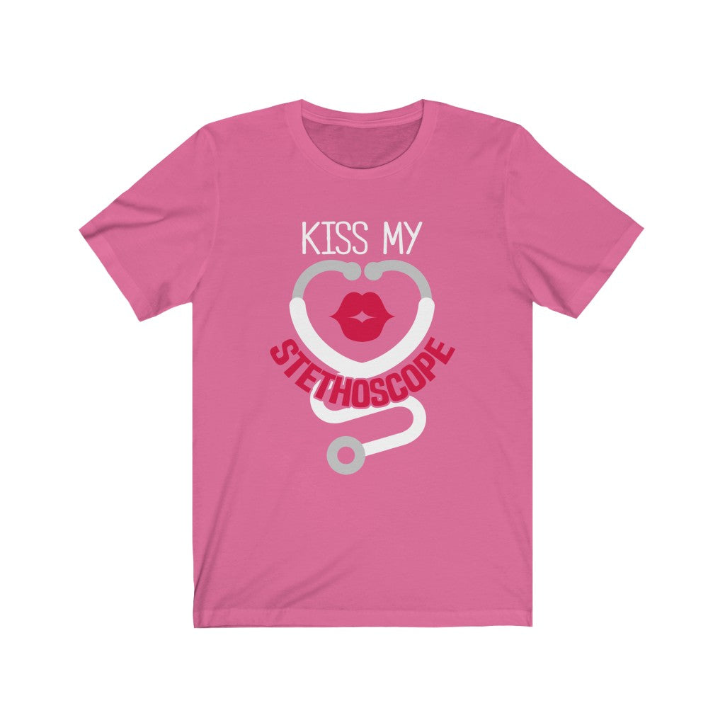 Kiss My Stethoscope - Unisex Tee