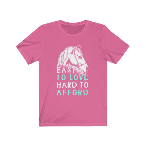 Image of Easy To Love Hard To Afford - Unisex Tee - Maas Tee