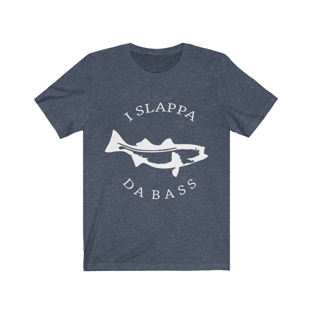 I Slappa Dabass - Unisex Tee