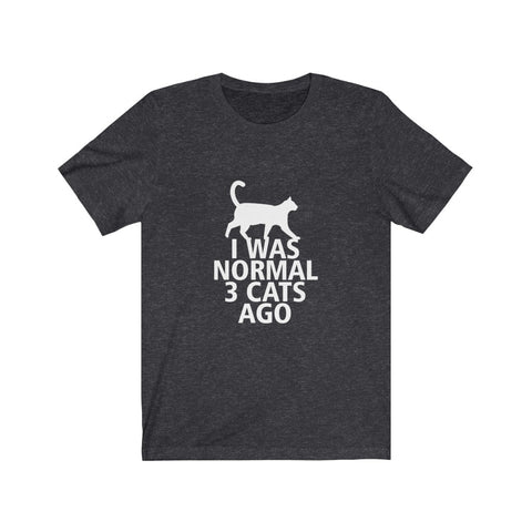 Image of I was normal 3 cats ago