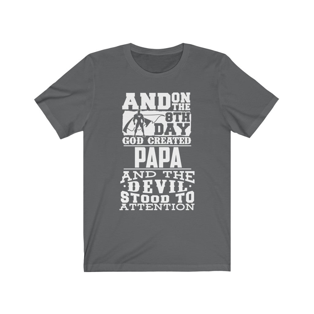 God Created Papa - Unisex Tee