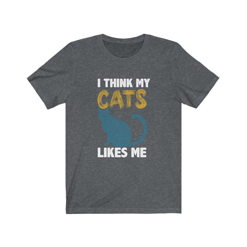 Image of I think my cats likes me - Unisex Tee - Maas Tee