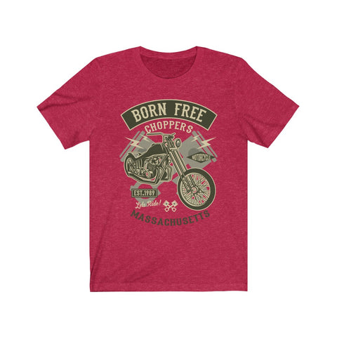 Image of Born Free Choppers - Unisex Tee - Maas Tee