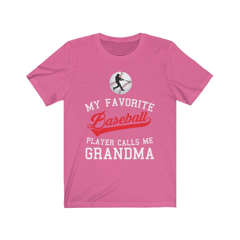 Image of My Favorite Baseball Player Calls Me Grandma - Unisex Tee