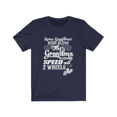 Image of Some Grandma's Ride Slow - Unisex Tee - Maas Tee