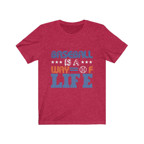 Image of Baseball is A Way of Life - Unisex Tee