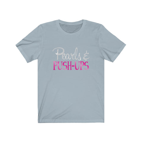Image of Pearls & Push-Ups - Unisex Tee - Maas Tee