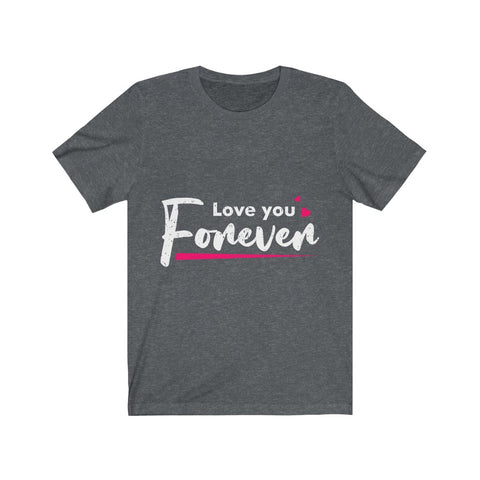 Image of Love You Forever - Maas Tee
