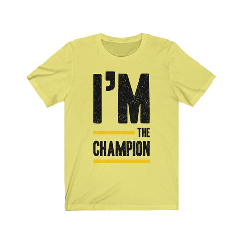 Image of I’m The Champion - Unisex Tee - Maas Tee