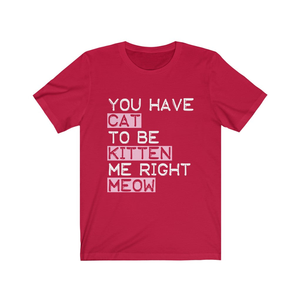 You have a cat