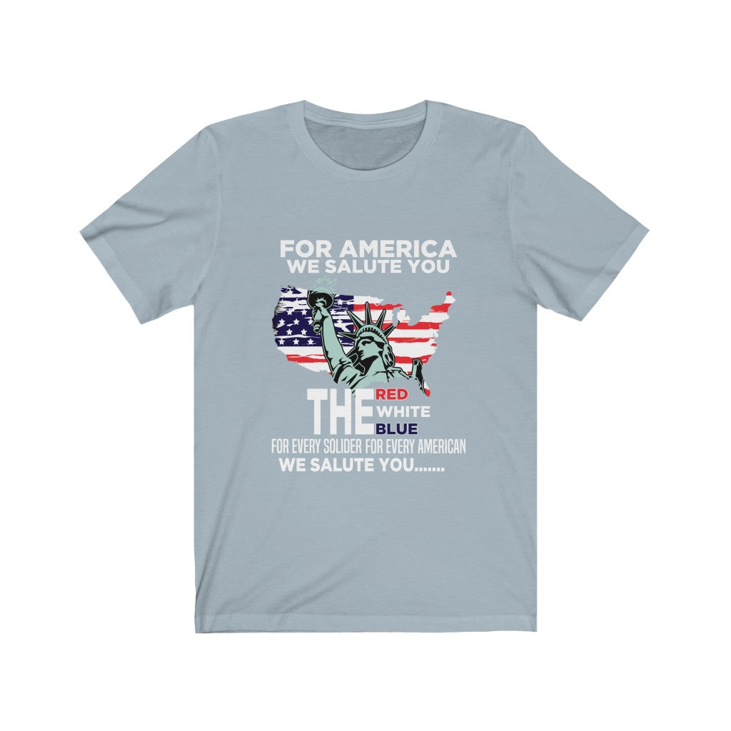 For America We Salute You - Unisex Tee