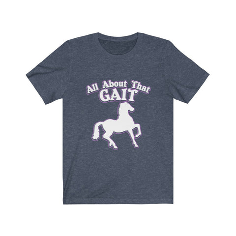 Image of All About That Gait - Unisex Tee - Maas Tee