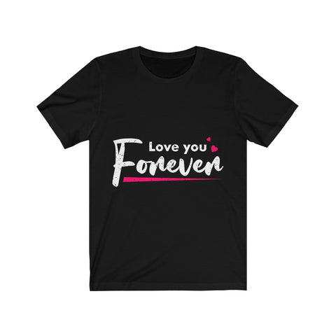 Image of Love You Forever - Maas Tee