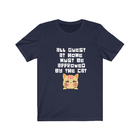 Image of All Guest approved by the Cat - Unisex Tee - Maas Tee