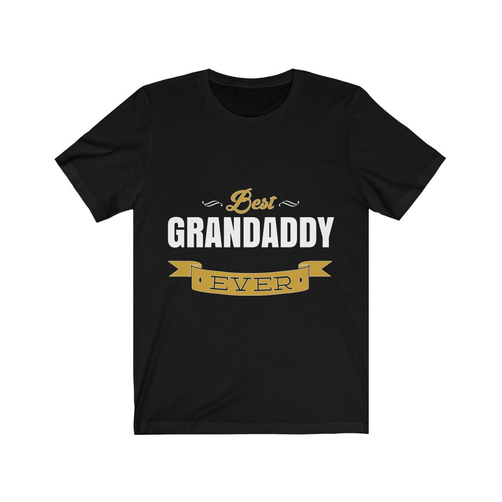 Best Grandaddy Ever - Unisex Tee