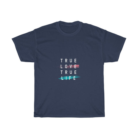 Image of True Love True Life - Maas Tee
