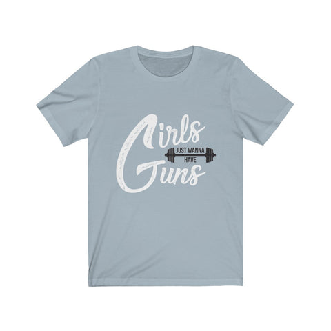 Image of Girls Just Wanna Have Guns - Unisex Tee - Maas Tee