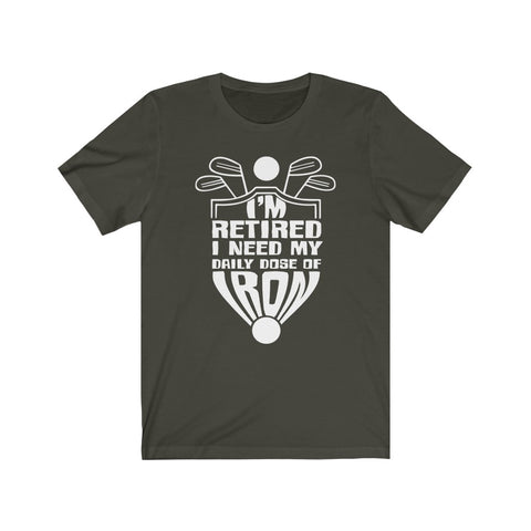 Image of I'm Retired - Unisex Tee