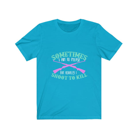 Image of I Shoot To Kill - Unisex Tee