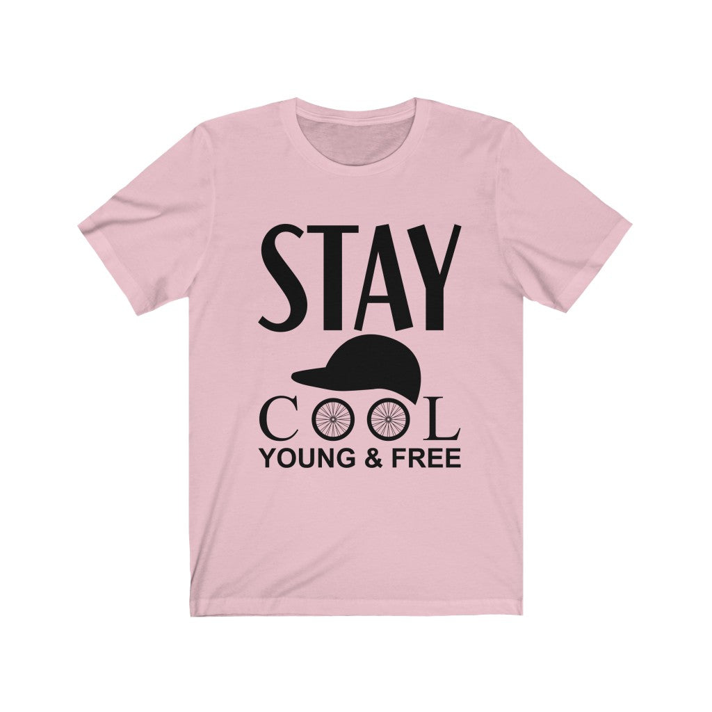 Stay Cool - Unisex Tee
