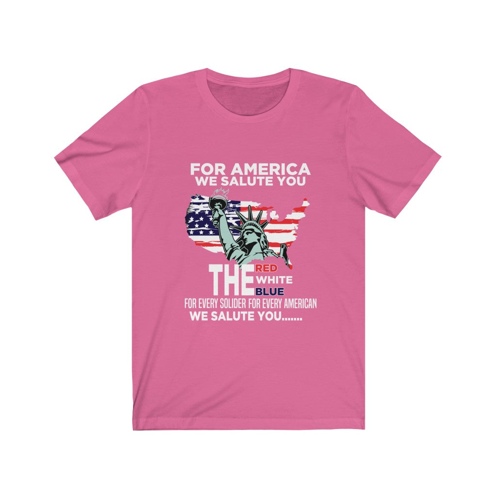 For America We Salute You - Unisex Tee