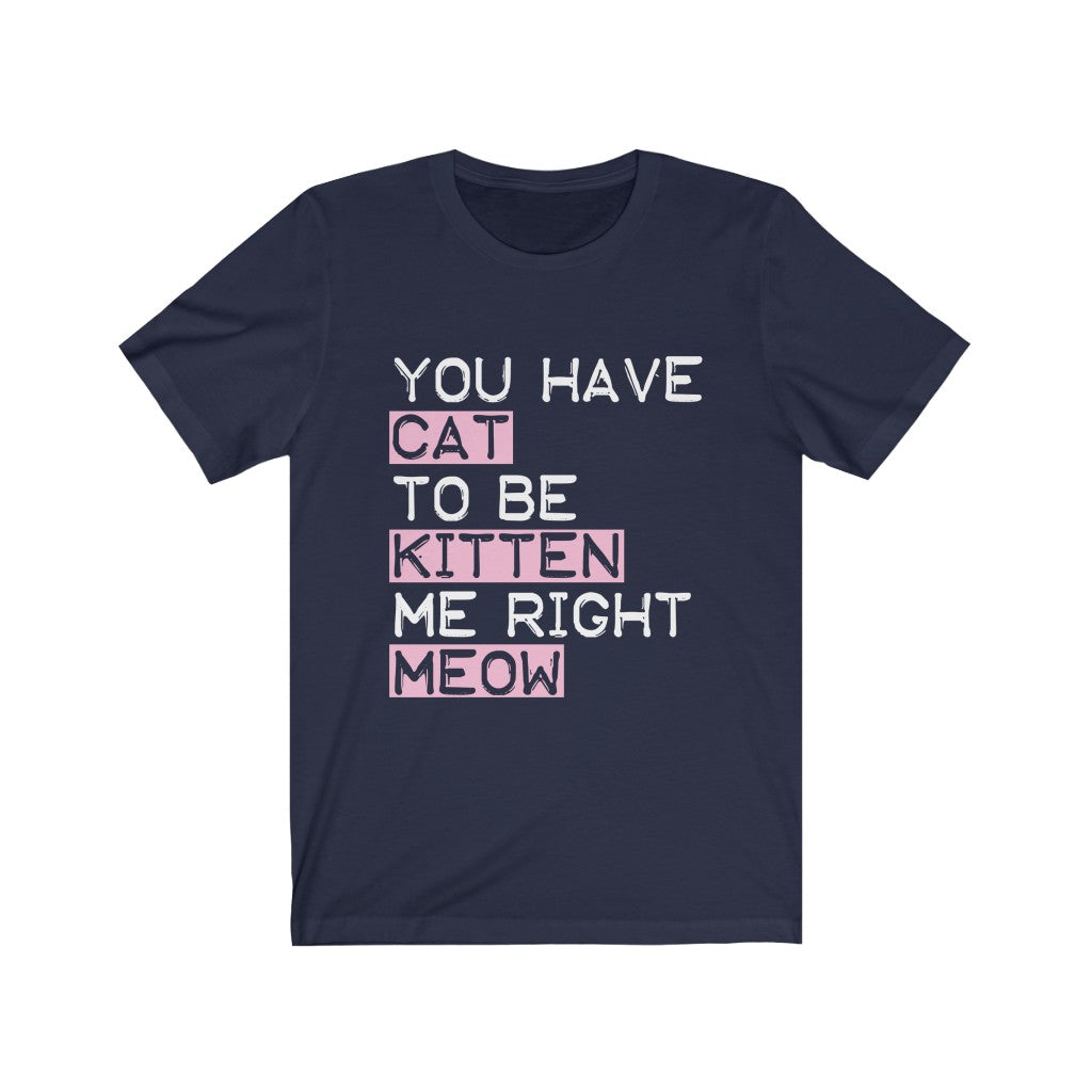 You have a cat