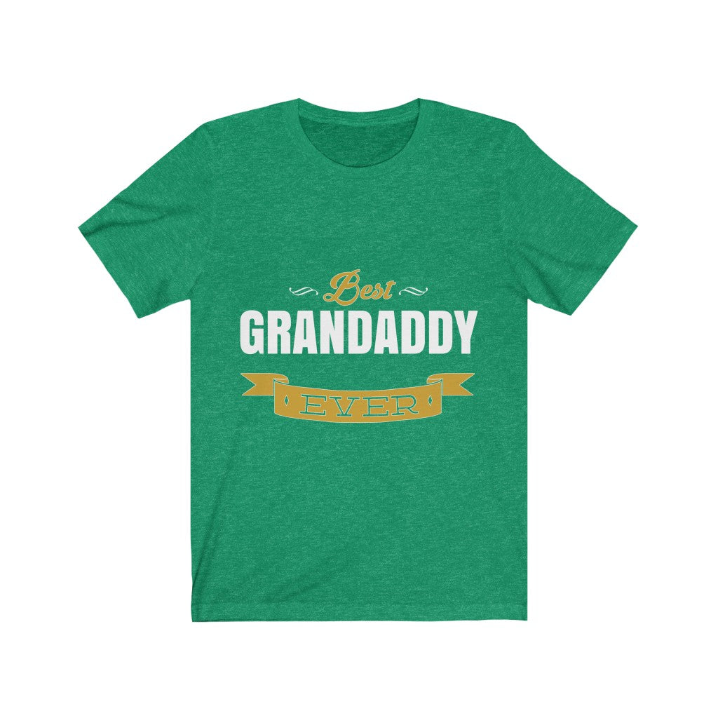 Best Grandaddy Ever - Unisex Tee