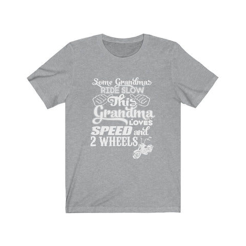 Image of Some Grandma's Ride Slow - Unisex Tee - Maas Tee