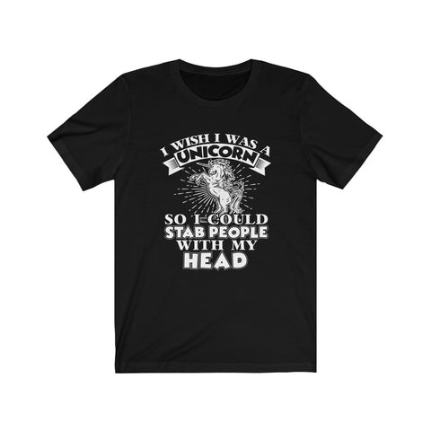 Image of I Wish I Was A Unicorn - Unisex Tee