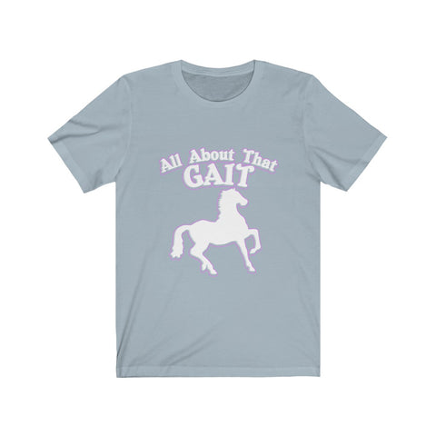 Image of All About That Gait - Unisex Tee - Maas Tee