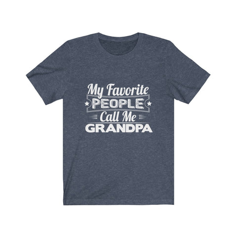 Image of My Favorite People Call Me Grandpa - Unisex Tee