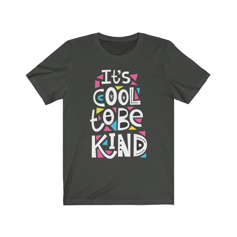 Image of It's Cool to be Kind - Maas Tee