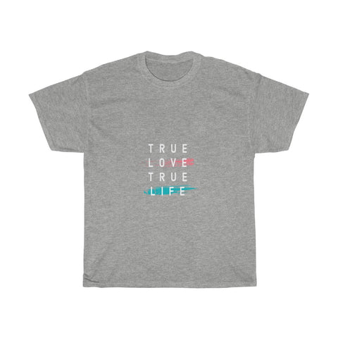 Image of True Love True Life - Maas Tee