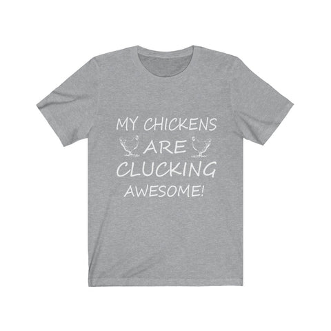 Image of My Chickens are Clucking - Unisex Tee - Maas Tee