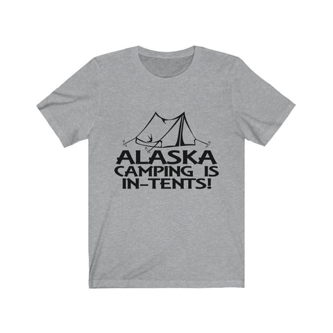 Image of Alaska Camping is In-tents - Unisex Tee