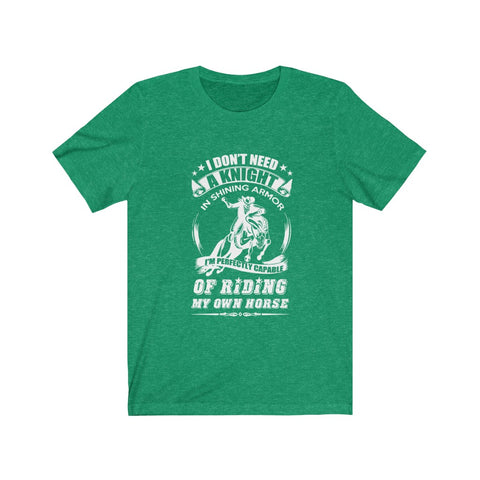 Image of I'm Perfectly Capable of Riding My Own Horse - Unisex Tee - Maas Tee