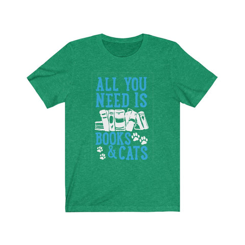 Image of All you need is books and cats - Unisex Tee - Maas Tee