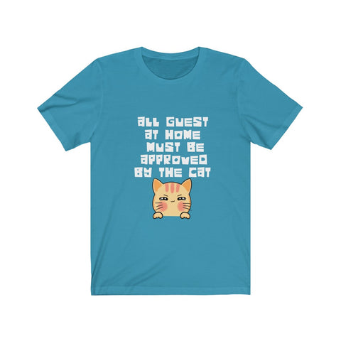Image of All Guest approved by the Cat - Unisex Tee - Maas Tee